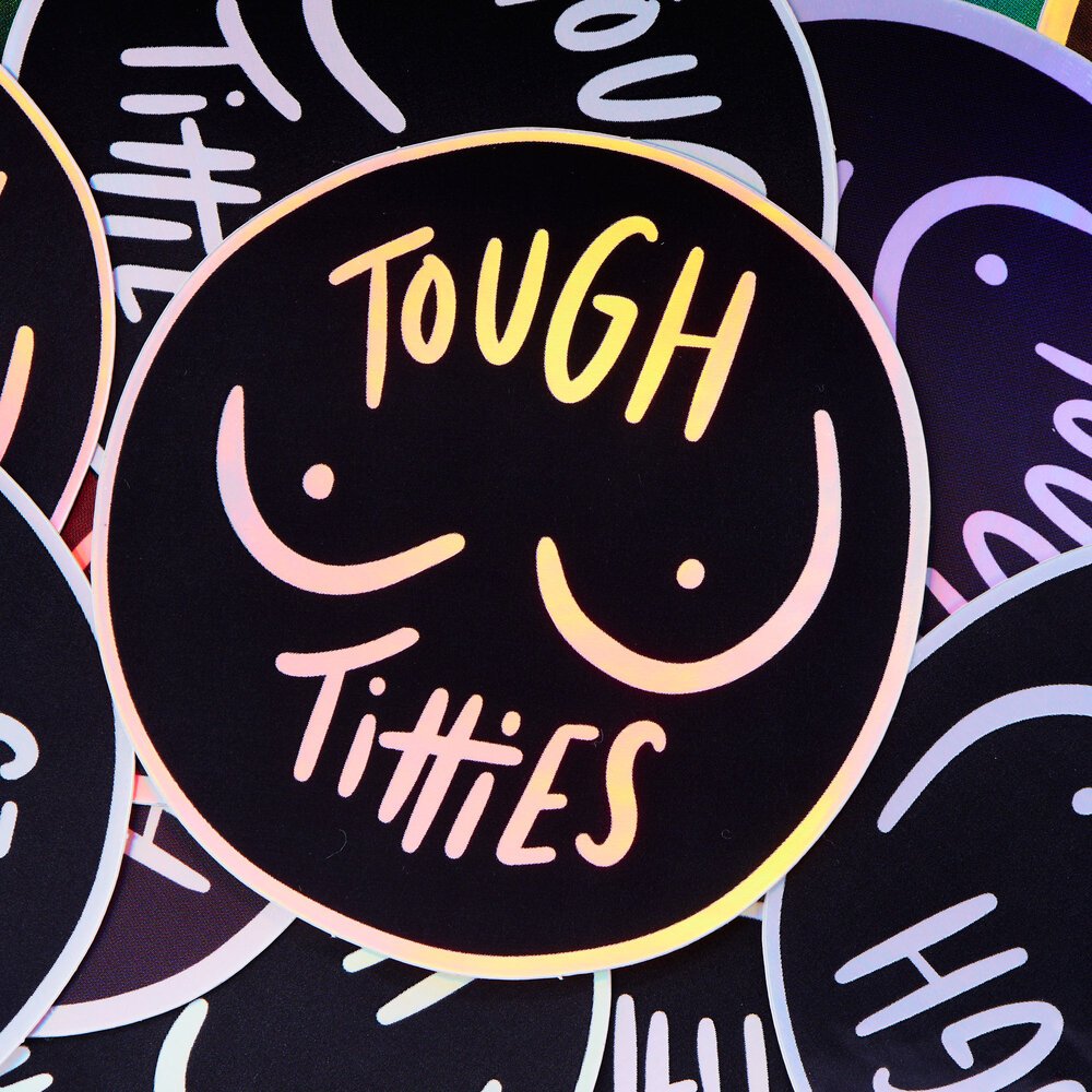 Tough Titties Sticker - THE OG