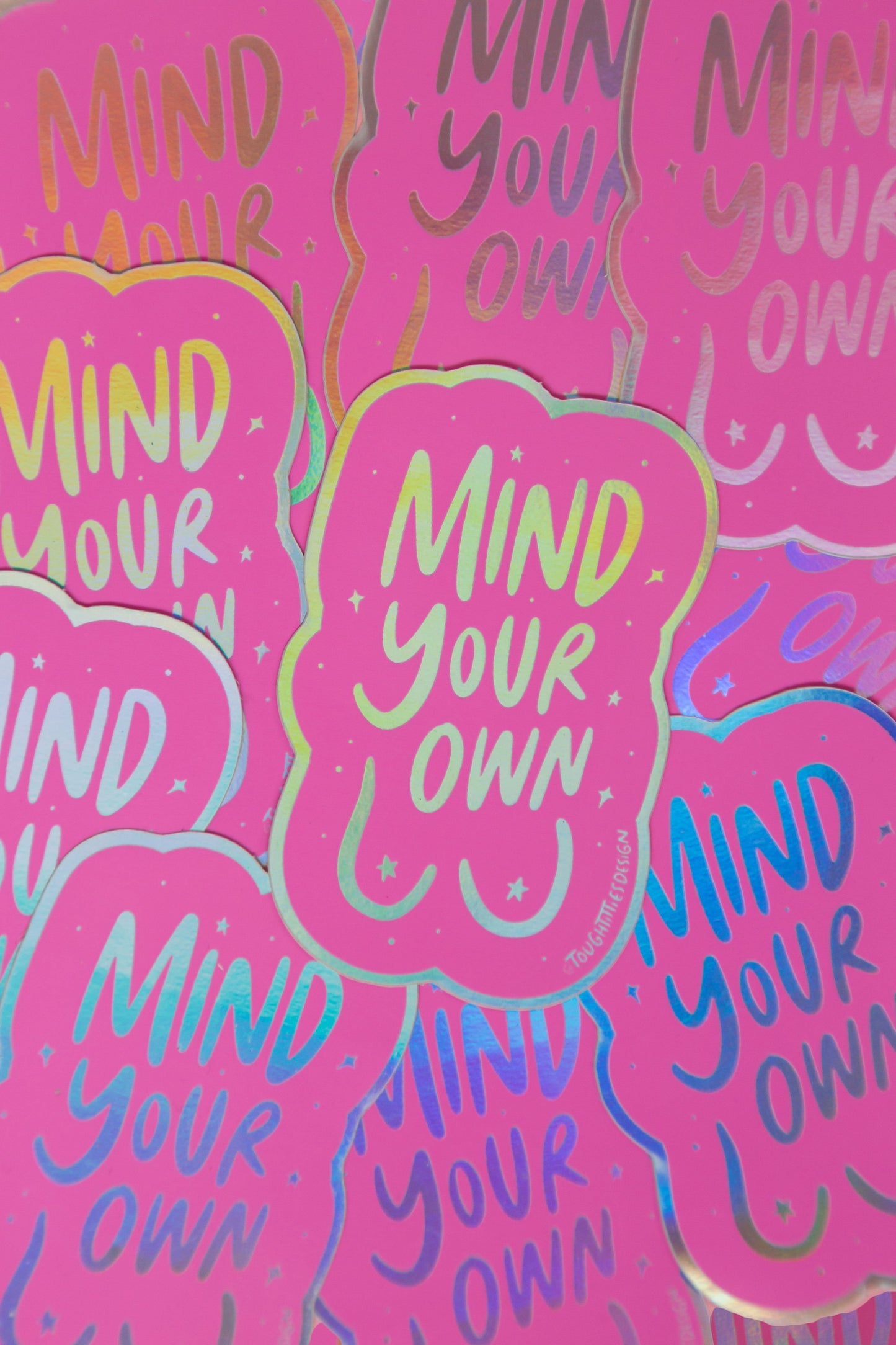 Mind Your Own Tits Neon Pink Holographic Sticker